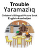 English-Azerbaijani Trouble Children's Bilingual Picture Book