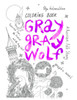 Gray Gray Wolf: Tsarevitch Ivan, the Firebird and the Gray Wolf. A Russian Folk Story. Graphic novel. Coloring book.