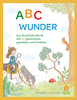 ABC WUNDER: Ein Buchstabenbuch mit 27 Geschichten, Gedichten und Rätseln (German Edition)