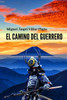 El camino del guerrero (Novelas) (Spanish Edition)