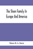 The Steen Family In Europe And America: A Genealogical, Historical And Biographical Record Of Nearly Three Hundred Years, Extending From The Seventeenth To The Twentieth Century