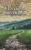 El viajero sin corazón (Spanish Edition)