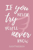 IF YOU NEVER TRY YOU'LL NEVER KNOW SUCHTTAGEBUCH: A4 Suchttagebuch KARIERT für Patienten zum Ausfüllen | Selbsthilfebuch bei Alkoholsucht, ... Suchtkranke | Therapie Tool (German Edition)