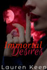 Immortal Desires (A Bloodletting of Purple Bloom)