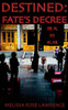 Destined: Fate's Decree