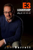 E3 Leadership: Why E+E+E=E