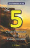 Las 5 Cosas Preciosas de la Vida Cristiana (Manantiales de Vida) (Spanish Edition)