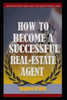 How to become a successful real estate agent (series 1)