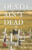 DEATH AIN'T DEAD: EMPTY GRAVES