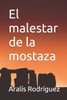 El malestar de la mostaza (Spanish Edition)