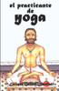 El practicante de yoga y otros cuentos místicos (Cuentos de sabiduría y espiritualidad) (Spanish Edition)