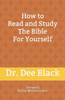 How To Read and Study The Bible For Yourself