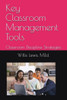 Key Classroom Management Tools: Classroom Discipline Strategies