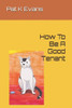 How To Be A Good Tenant