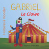 Gabriel le Clown (French Edition)