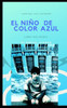 El Niño De Color Azul: Cuento Solidario (Cuentos Con Corazón) (Spanish Edition)