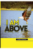 I Am Above