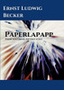 Papperlapapp - Wenn der Himmel die Erde küsst (German Edition) - Paperback