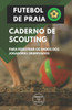 FUTEBOL DE PRAIA. CADERNO DE SCOUTING: Para registrar os dados dos jogadores observados (Portuguese Edition)