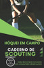 HÓQUEI EM CAMPO. CADERNO DE SCOUTING: Para registrar os dados dos jogadores observados (Portuguese Edition)