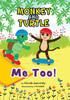 Monkey and Turtle - Me Too! - Hardcover