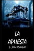 LA APUESTA (un relato de Crónicas Sombrías) (Spanish Edition)