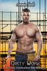 Dirty Work: An Erotic Construction Site Romance