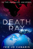 Death Ray: IN THE PARALLEL UNIVERSE