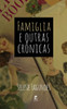 Famiglia e Outras Crônicas (Portuguese Edition)
