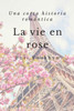 La vie en rose (Spanish Edition)