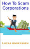 How To Scam Corporations