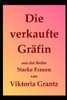 Die verkaufte Gräfin (Starke Frauen) (German Edition)