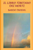Il Libro Tibetano dei Morti (Italian Edition)