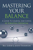 Mastering Your Balance: A Guide to Leading and Living at Your Full Potential - Paperback