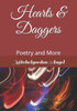 Hearts & Daggers: Poetry and More