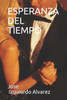 ESPERANZA DEL TIEMPO (Spanish Edition)