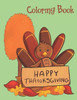Happy Thanksgiving - Coloring Book: Thanksgiving Books For Toddlers