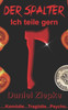 Der Spalter: Ich teile gern (German Edition)