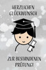 Herzlichen Glückwunsch zur bestandenen Prüfung!: Geschenkidee für Jungen und Männer zur Abschlussprüfung an Schule, Uni oder bei der Ausbildung. (German Edition)