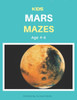 Kids Mars Mazes Age 4-6: A Maze Activity Book for Kids, Cool Egg Mazes For Kids Ages 4-6