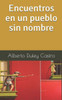 Encuentros en un pueblo sin nombre (Spanish Edition)