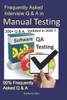 Frequently Asked Interview Q & A in Manual Testing: 90% Frequently Asked Q & A (Interview Q & A Series)
