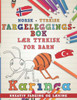 Fargeleggingsbok Norsk - Tyrkisk I Lær tyrkisk for barn I Kreativ farging og læring (Lære språk) (Norwegian Edition)