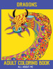 Dragons  Adult Coloring Book