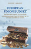 EUROPEAN UNION BUDGET-ISSUES ABOUT THE ALLOCATION AND REDISTRIBUTION OF RESOURCES IN THE EUROPEAN UNION