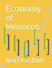 Economy of Morocco (Economy in Countries)