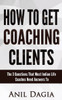 How to get coaching clients: The 3 Questions That Most Indian Life Coaches Need Answers To
