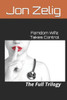 Femdom Wife Takes Control: The Full Trilogy