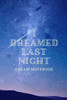 I Dreamed Last Night: Notebooks for their dreams and interpretations - sky and stars