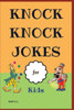 Knock Knock Jokes for Kids: Who's There? ;Funny Jokes; Highlight of Knock Knock Ever